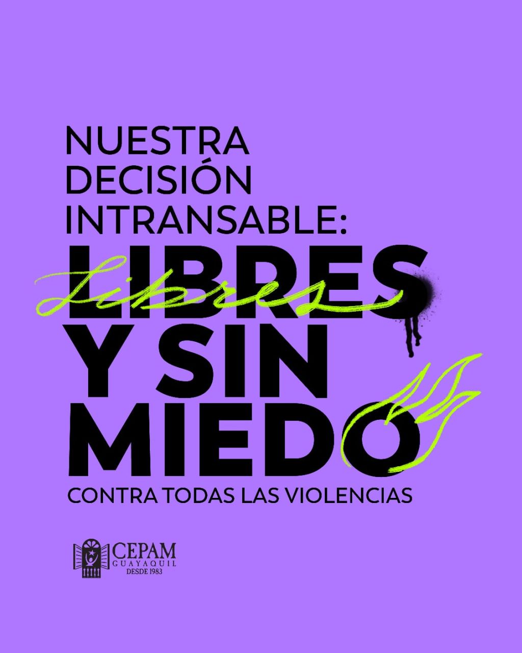 Nuestra Decisión Intransable ¡libres Y Sin Miedo Contra Todas Las Violencias Hacia Las Mujeres 9036